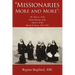 Missionaries More and More: The History of the China Mission of the Adorers of the Blood of Christ, 1933-1945