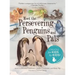 Meet the Persevering Penguins and Pals