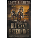Blue Sky Reckoning: A Classic Western Series