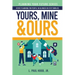 Yours, Mine & Ours: Estate Planning for People in Blended or Stepfamilies
