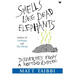 Smells Like Dead Elephants: Dispatches from a Rotting Empire