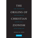 The Origins of Christian Zionism: Lord Shaftesbury and Evangelical Support for a Jewish Homeland