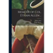 Memoir of Col. Ethan Allen ..