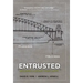 Entrusted: Building a Legacy That Lasts