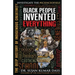Black People Invented Everything: The Deep History of Indigenous Creativity