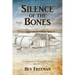 Silence of the Bones: The Madison McKenzie Files (Book 1)