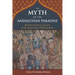 The Myth of the Andalusian Paradise: Muslims, Christians, and Jews Under Islamic Rule in Medieval Spain