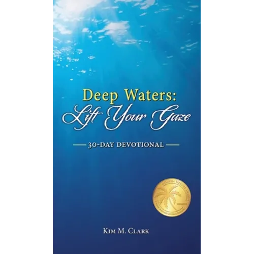 Deep Waters: Lift Your Gaze 30-Day Devotional