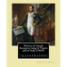 History of Joseph Bonaparte, king of Naples and of Italy (1869). By: John S. C. Abbott: Joseph Bonaparte, King of Spain, 1768-1844. (illustrated)