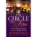 The Circle of Fire: In the Midst of the Ashes an Ember of Hope Flickered