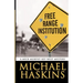 Free Range Institution: A Mick Murphy Key West Mystery