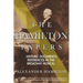 The Hamilton Papers: Historic Documents Referenced in the Broadway Musical