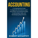 Accounting: A Comprehensive Guide for Beginners Who Want to Learn About Basic Accounting Principles, Small Business Taxes, and Bookkeeping Requirement