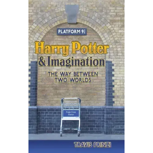 Harry Potter & Imagination: The Way Between Two Worlds