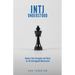 INTJ Understood: Harness your Strengths and Thrive as the Unstoppable Mastermind INTJ