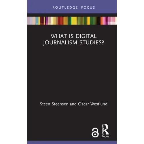 What Is Digital Journalism Studies?