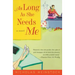As Long as She Needs Me