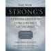 The New Strong's Expanded Exhaustive Concordance of the Bible: Every Word of the Bible Indexed, Red Letter Edition