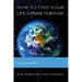 How To Find Your Life's Divine Purpose: Brain Software for a New Civilization