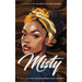 Misty: A Tale of Pain Transformed into Triumph