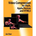 Video Compression for Flash, Apple Devices and Html5