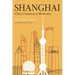 Shanghai: China's Gateway to Modernity