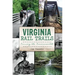 Virginia Rail Trails: Crossing the Commonwealth
