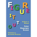 Figure It Out: A Guide to Wisdom