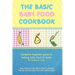 The Basic Baby Food Cookbook: Complete Beginner Guide to Making Baby Food at Home.