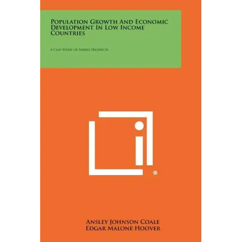 Population Growth and Economic Development in Low Income Countries: A Case Study of India's Prospects