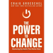 The Power to Change: Mastering the Habits That Matter Most