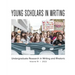 Young Scholars in Writing: Undergraduate Research in Writing and Rhetoric, Volume 19 (2022)