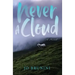 Never a Cloud