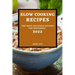 Slow Cooking Recipes 2022: The Most Delicious Recipes for Beginners