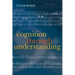 Cognition Through Understanding: Self-Knowledge, Interlocution, Reasoning, Reflection