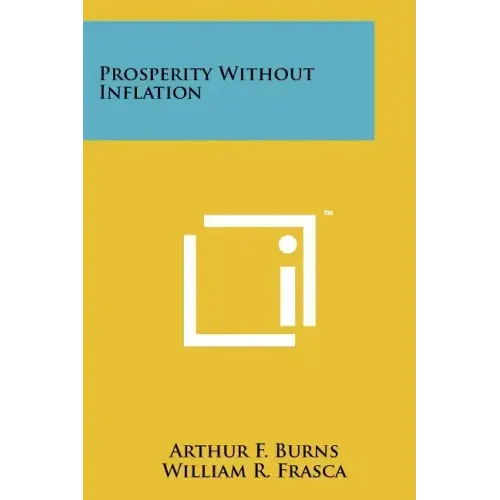 Prosperity Without Inflation