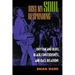 Just My Soul Responding: Rhythm and Blues, Black Consciousness, and Race Relations