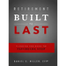 Retirement Built to Last: Planning for When the Paychecks Stop