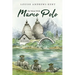 He Went With Marco Polo: A Story of Venice and Cathay