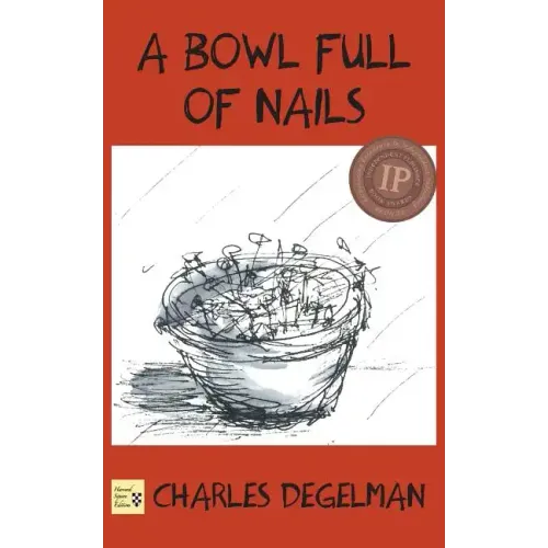 A Bowl Full of Nails: Volume I, The Resistance Trilogy