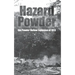 Hazard Powder: The Powder Hollow Explosion of 1913