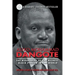 Aliko Mohammad Dangote: The Biography of the Richest Black Person in the World