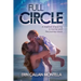 Full Circle: A memoir of leaning in too far and the journey back