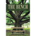 The Bench: A Story of Faith, People & Purpose