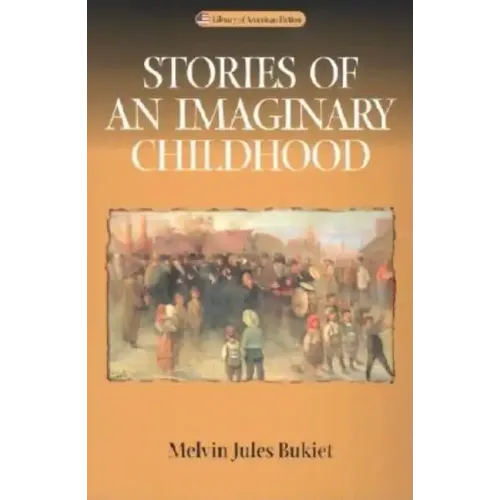 Stories of an Imaginary Childhood