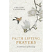 Faith Lifting Prayers: A Celebration of Humanity