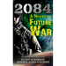 2084: A Novel of Future War