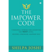 The Impower Code: 7 Personal Powers for achieving The NEXT Level: Richer, Stronger, Happier YOU!