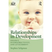 Relationships in Development: Infancy, Intersubjectivity, and Attachment