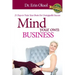 Mind Your Own Business: 21 Days to Train Your Brain to Unstoppable Success